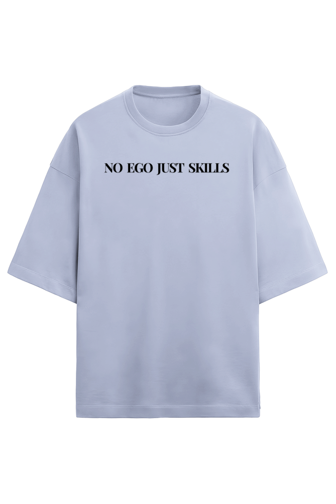 No Ego Just Skills-6 Colours